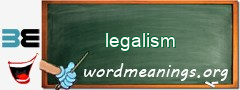 WordMeaning blackboard for legalism